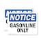 Signmission Gasoline Only OSHA Notice Sign, Plastic, 10in W x 7in L, 2PK OS-2PACK-NS-P-710-L-13074 - alternate 1
